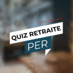 Quiz Retraite PER